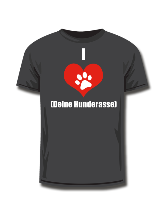 T-Shirt I Love <br>(your breed)